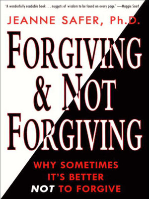 cover image of Forgiving & Not Forgiving